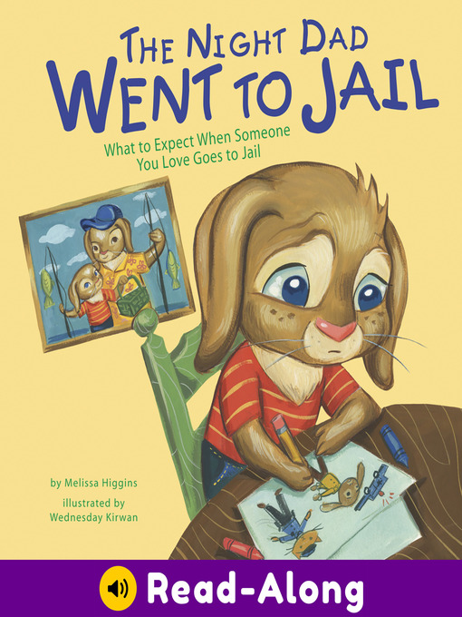 Title details for The Night Dad Went to Jail by Melissa Higgins - Wait list